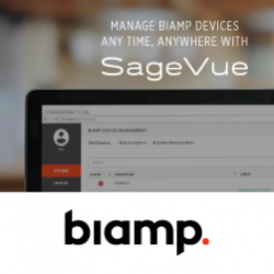 Новая версия ПО для мониторинга и управления Biamp SageVue ™ 2.0 с улучшенной поддержкой крупных систем