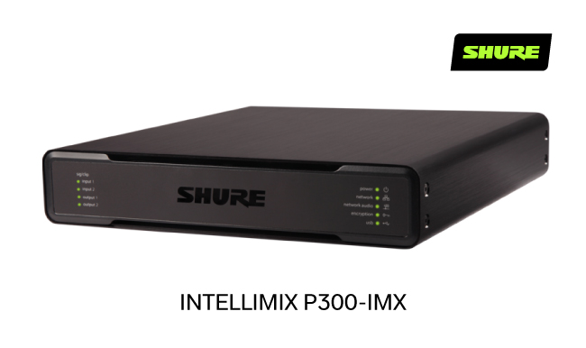 Технология аудиошифрования Shure доступна в DSP-процессорах IntelliMix® P300 shure-peredacha-zvykz-articl-650-5.jpg